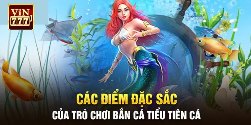 Cập nhật luật chơi game bắn nàng tiên cá chi tiết