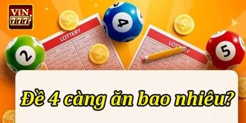 Đề 4 càng ăn bao nhiêu?