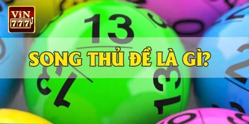 Song thủ đề là gì?