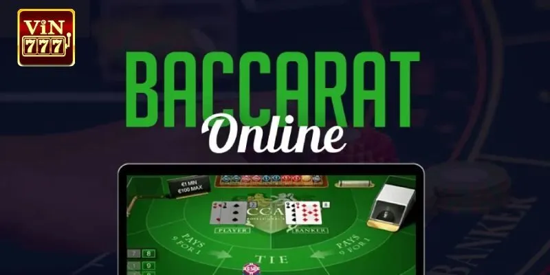 Cách Chơi Baccarat Vin777 - Hướng Dẫn Chi Tiết Cho Người Mới