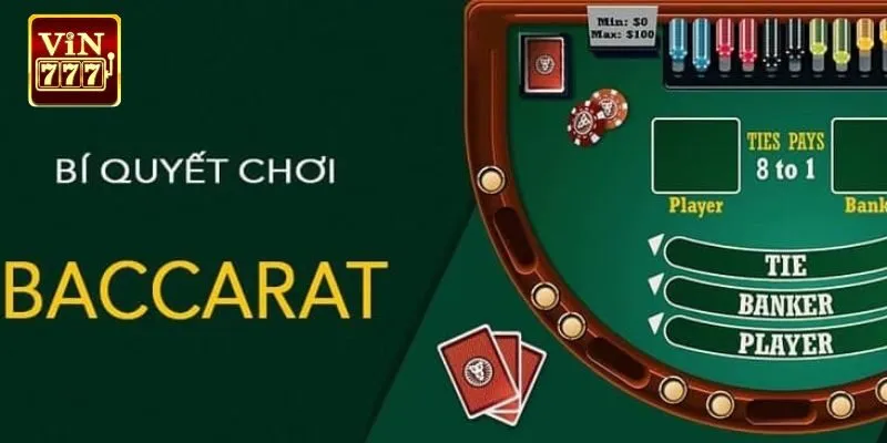 Cách chơi Baccarat chính xác