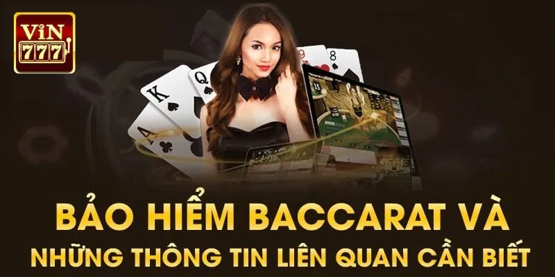 Bảo hiểm baccarat là gì?