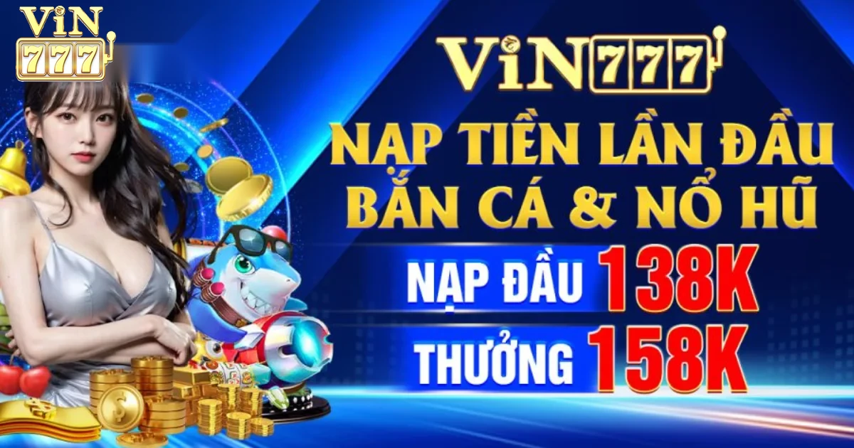 Vin777 vin777.gdn ⭐️ Link Trang Chủ Vin777.Com Mới Nhất +777K 34 Các Khuyến Mãi và Ưu Đãi tại Vin777